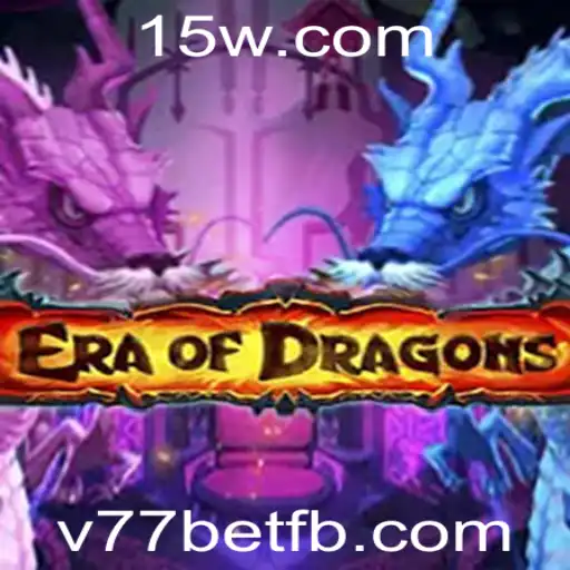 Descubra o Fascinante Mundo de EraOfDragons no v77bet